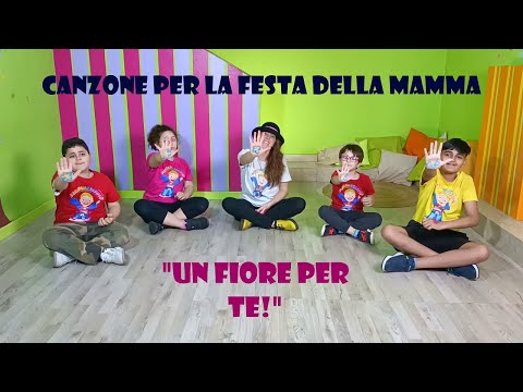 CANZONE PER LA FESTA DELLA MAMMA PER BAMBINI DELL' INFANZIA E DELLA PRIMARIA-"UN FIORE PER TE!"