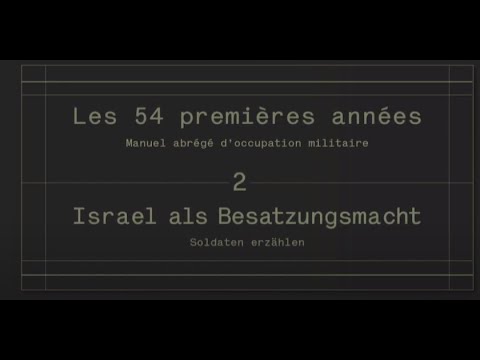 Israel als Besatzungsmacht - Soldaten erzählen (2/2) (Arte - 2022)