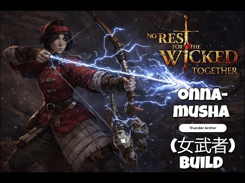 Thunder Archer The Strongest Bow Build - No Rest For The Wicked Together + 1000 Subs Announcement