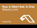 Kyau & Albert feat. In Gray - Sleeping Lions