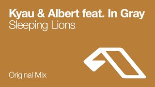 Kyau & Albert feat. In Gray - Sleeping Lions