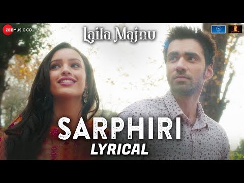 Sarphiri - Lyrical | Laila Majnu | Shreya Ghoshal & Babul Supriyo | Avinash Tiwary & Tripti Dimri