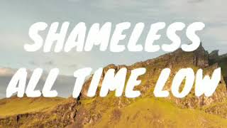 All Time Low - Shameless with lyrics