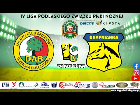 Dąb Dąbrowa Białostocka vs Krypnianka Krypno  (4 Liga - 24 Kolejka 22/23)