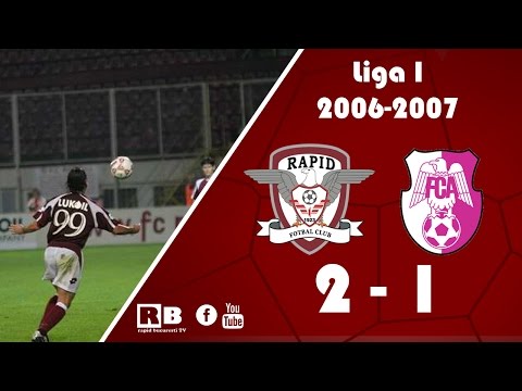Rapid 2-1 FC Arges (Liga I 2006-2007)