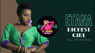 Etana - Richest Girl Official