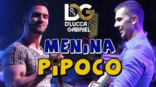 MENINA PIPOCO - D'Lucca & Gabriel