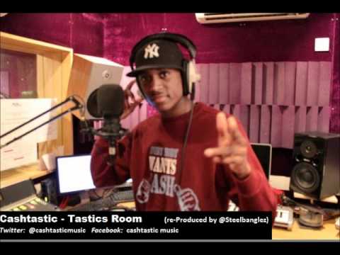 Cashtastic - Tastic's Room (Re-Produced by @steelbanglez)  Twitter: @cashtasticmusic