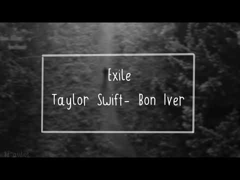 Exile - Taylor Swift - Bon Iver audio edit
