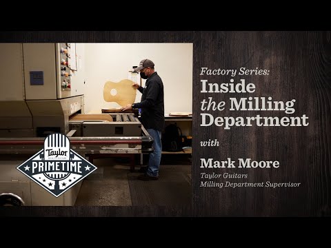 Inside the Milling Department | Taylor Primetime | Episode 41