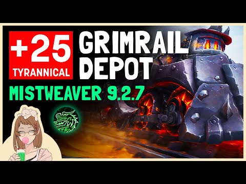 +25 Tyrannical Grimrail Depot - Mistweaver Commentary (9.2.7)