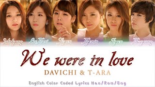 Download lagu Davichi & T-ARA (다비치&티아라) - 'We were in love' - English Lyrics | Color Coded Lyrics [Han/Rom/Eng] mp3