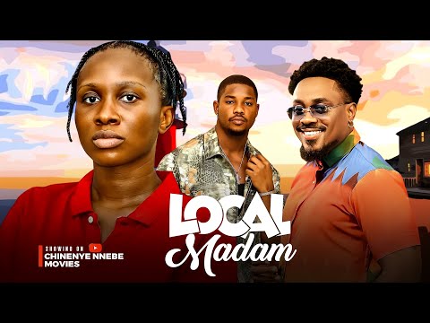 LOCAL MADAM - Sonia Uche, Toosweet Annan, Victory Michael Latest 2024 Nigerian Movie