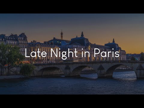 Late Night in Paris - French playlist to chill to