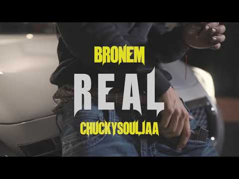 Bronem GTE - Real Ft. ChuckySouljaa (OFFICIAL MUSIC VIDEO) Shot By @dir.jgomez