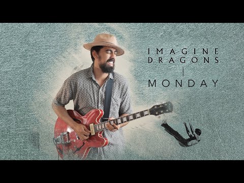 Imagine Dragons - Monday - Drey Henrique Guitar Cover