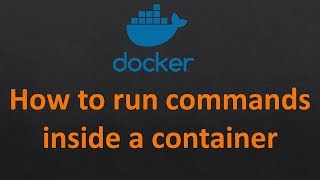 How to login to a docker container | How to run commands inside a container