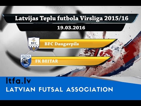 BFC Daugavpils - FK BEITAR [LTFA VIRSLĪGA 2015/16 | Highest Division [Highlights]