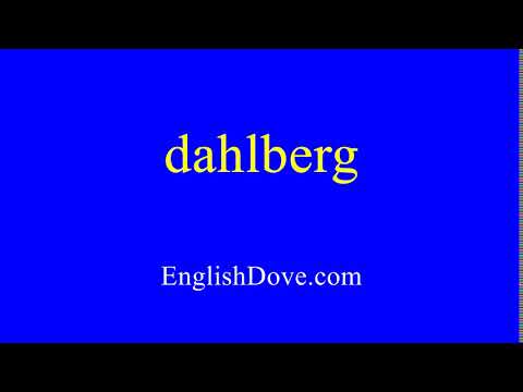 How to pronounce dahlberg in American English.