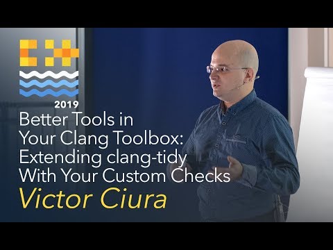 Better Tools in Your Clang Toolbox: Extending clang-tidy With Your Custom Checks - Victor Ciura
