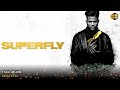 Superfly Full Movie In English New Hollywood Movie White Feather Movies Review Facts