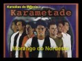Karametade - Morango do nordeste - Karaoke ...