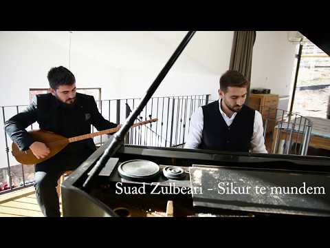 Suad Zulbeari - Sikur te mundem