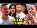 TO HELL WITH LOVE 15 16 EXTENDED Mike Godson Chineye Uba 2022 Latest Nigerian Movie