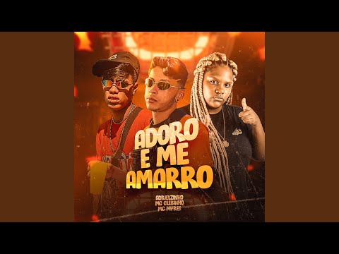 Adoro e Me Amarro