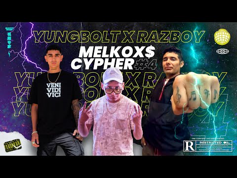 Raz El Atrevido x Yung Bolt || Melkox$ Cypher #4