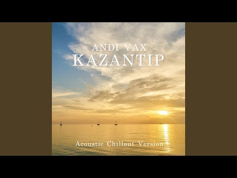 Kazantip (Acoustic Chillout Version)