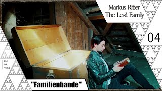 Familienbande - Markus Ritter - The Lost Family [04] (ENDE)
