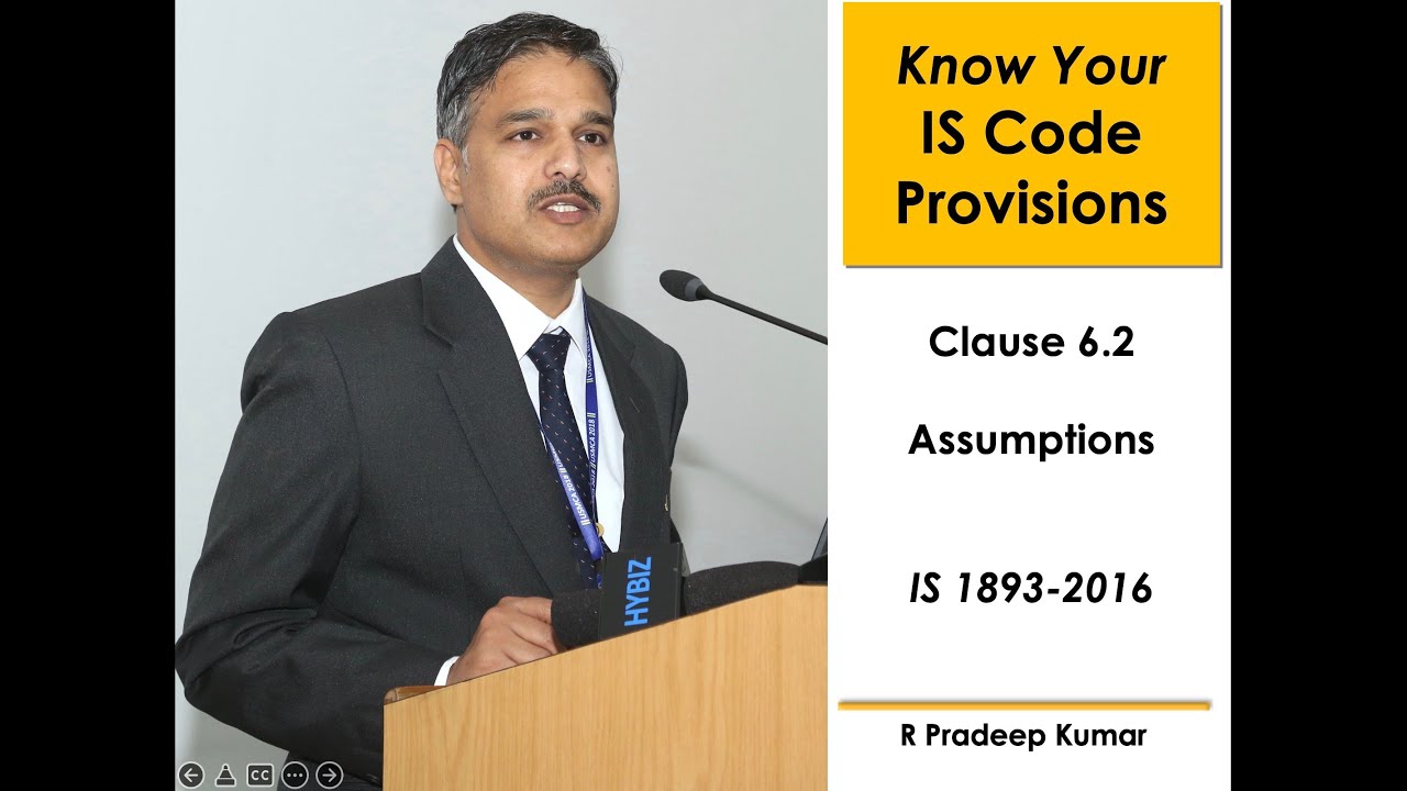 IS 1893-2016 (Part 1): Clause 6.2 Assumptions