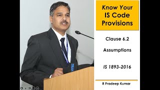 IS 1893-2016 (Part 1): Clause 6.2 Assumptions