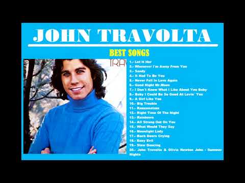 JOHN TRAVOLTA best songs ♫ mejores canciones (TOP 20)