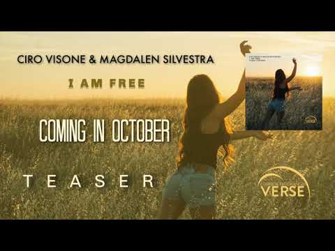 Ciro Visone & Magdalen Silvestra - I Am Free (VERSE)TEASER