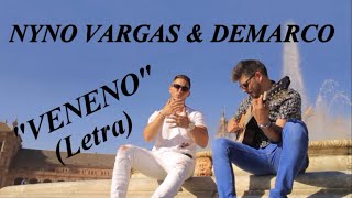 Nyno Vargas y Demarco Veneno (Letra)