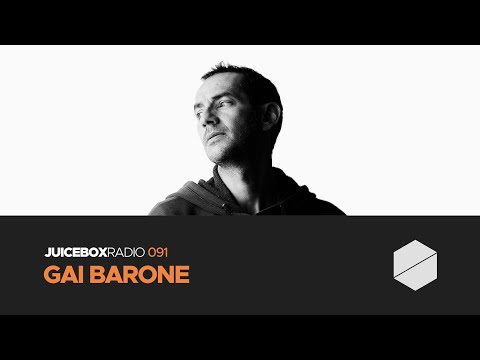 Juicebox Radio 091 - Gai Barone
