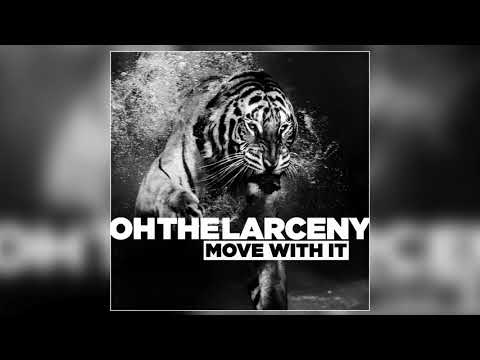 Oh The Larceny - The Original (Official Audio)