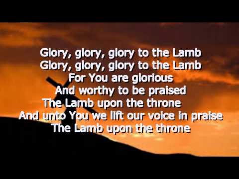 Glory to the Lamb - Benny Hinn (Lyrics)