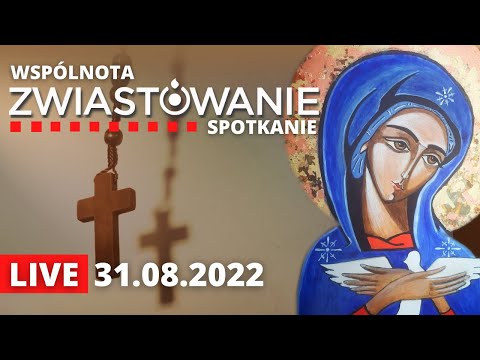 Spotkanie modlitewne - Zwiastowanie [31.08.2022]