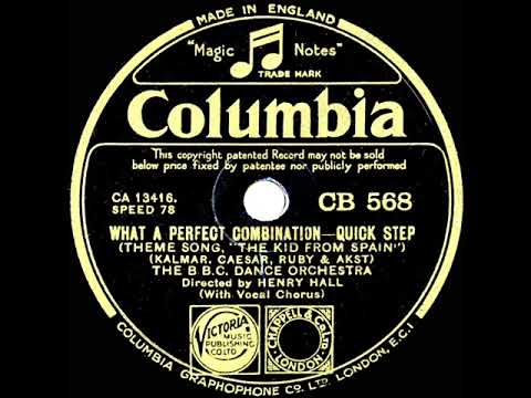 1933 Henry Hall-BBC Dance Orch. - What A Perfect Combination (Les Allen, vocal)