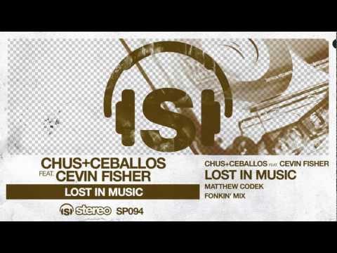 Chus+Ceballos feat. Cevin Fisher - Lost In Music (Matthew Codek Fonkin' Mix)