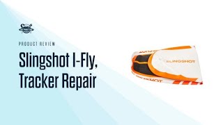 How To Repair Your Inflatable Slingshot Tracker and I-FLY