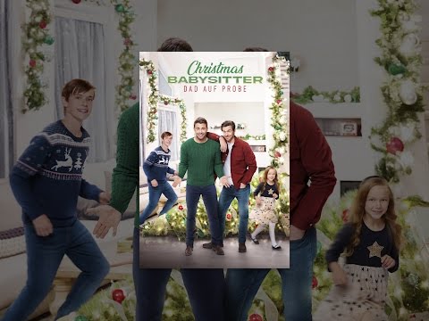 Christmas Babysitter - Dad auf Probe