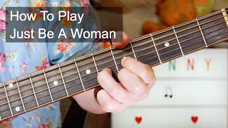 &#39;Just Be A Woman&#39; Lenny Kravitz Acoustic Guitar Lesson