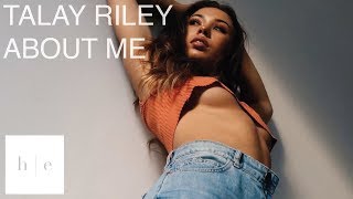 Talay Riley - About Me