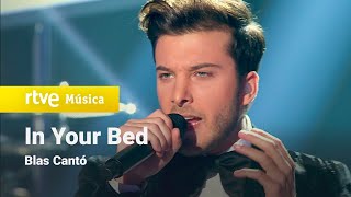 Blas Cantó - "In your bed" (Operación Triunfo 2017)