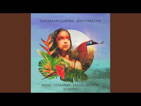 Jurema Ôh Jurema (Yemanjo Remix)