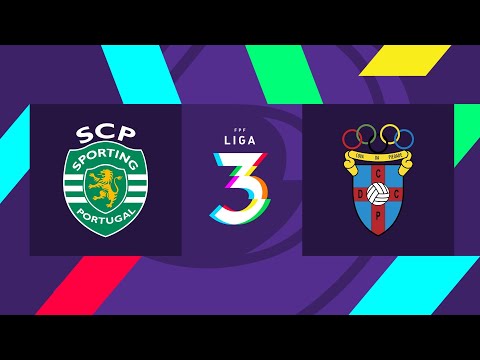 Liga 3, 16ª jorn.: Sporting CP B 2-1 CD Cova da Piedade
